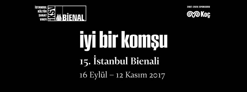 The 15th Istanbul Biennial